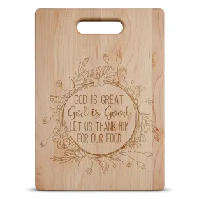 God Is Great Maple Cutting Board